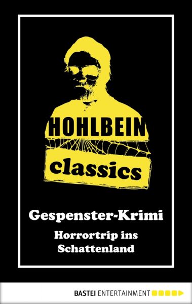 Hohlbein Classics - Horrortrip ins Schattenland