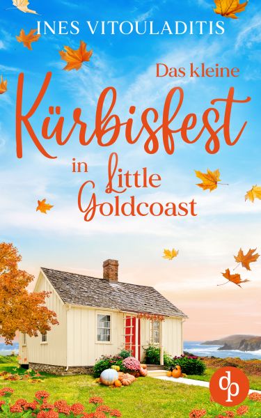 Das kleine Kürbisfest in Little Goldcoast | Ein Kleinstadt Liebesroman zum Wohlfühlen