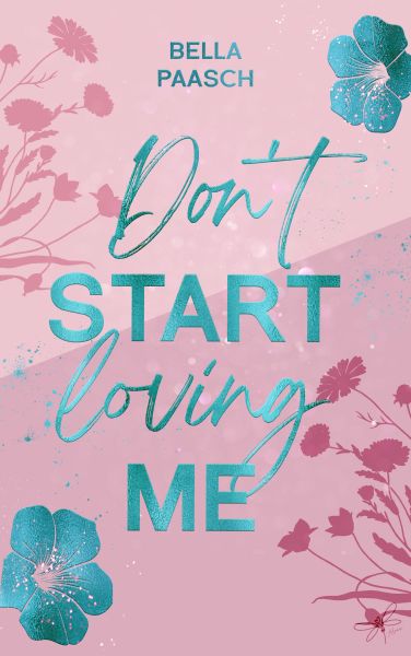 Don't Start Loving Me