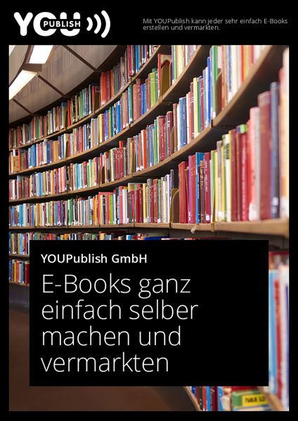 E-Books ganz einfach selber machen und vermarkten