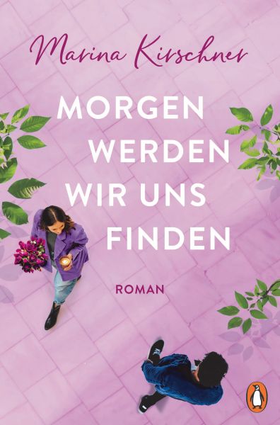 Cover Marina Kirschner: Morgen werden wir uns finden