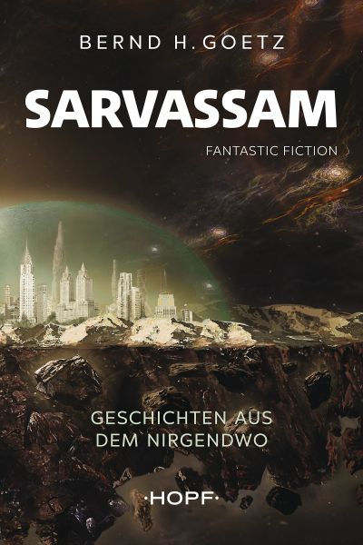 SARVASSAM – Geschichten aus dem NIRGENDWO