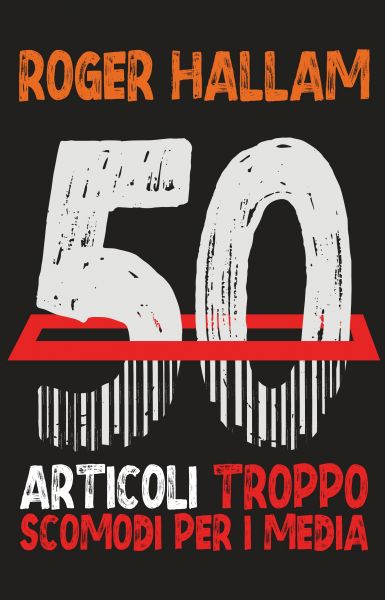 50 Articoli Troppo Scomodi Per I Media