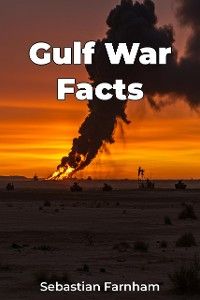 Gulf War Facts