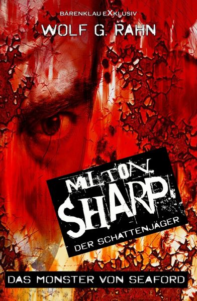 Milton Sharp, der Schattenjäger – Das Monster von Seaford