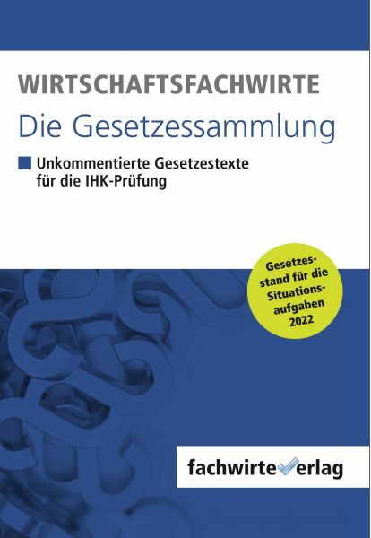 Wirtschaftsfachwirte - Die Gesetzessammlung