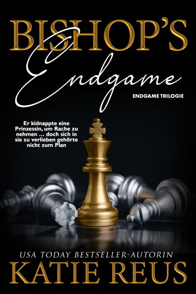 Bishop's Endgame (Endgame-Trilogie, Band 3)