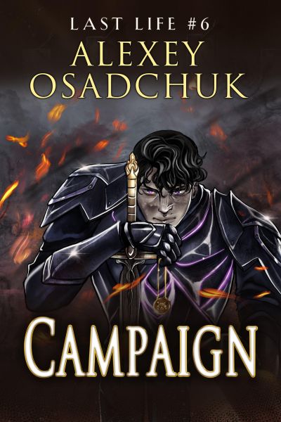 Campaign (Last Life Book #6): A Progression Fantasy Series