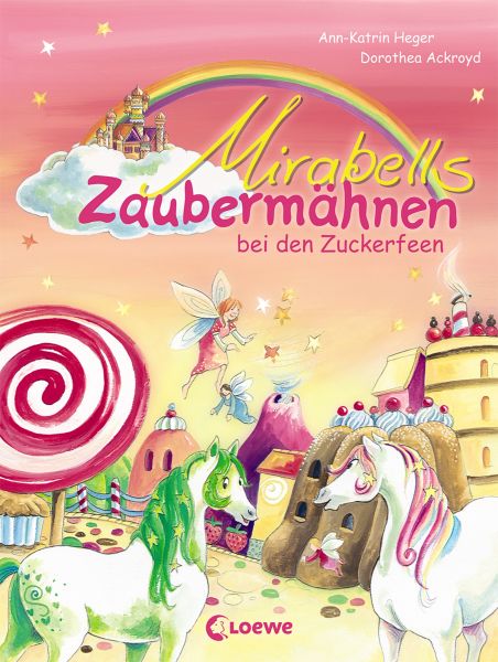 Mirabells Zaubermähnen bei den Zuckerfeen (Band 2)