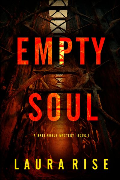 Empty Soul (A Bree Noble Suspense Thriller—Book 1)