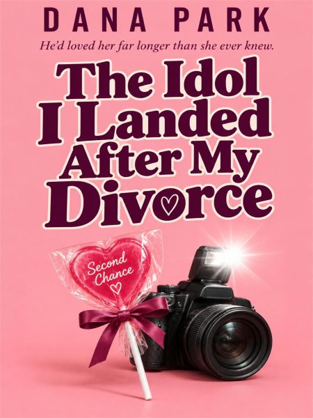 The Idol I Landed After My Divorce