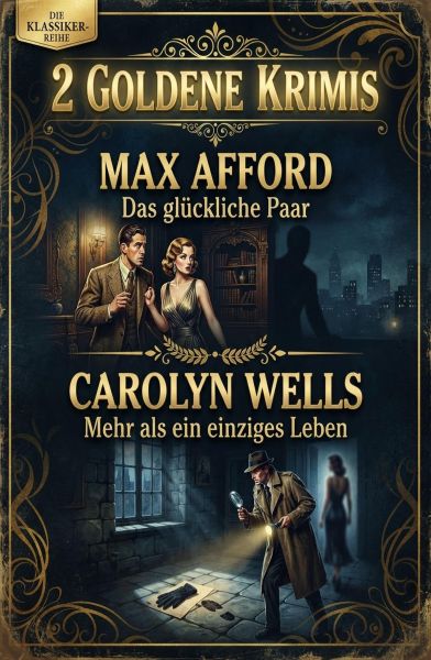 2 Goldene Krimis: Das glückliche Paar / Mehr als ein einziges Leben