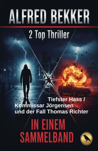 2 Top Thriller: Tiefster Hass / Kommissar Jörgensen und der Fall Thomas Richter