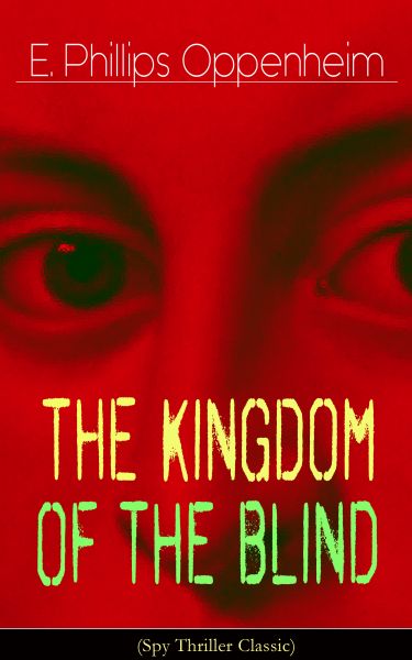 The Kingdom of the Blind (Spy Thriller Classic)