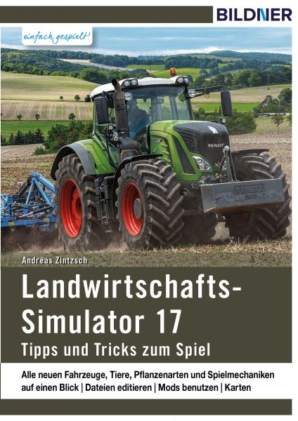 Landwirtschaftssimulator 17: Alle Tipps und Tricks zum Spiel!