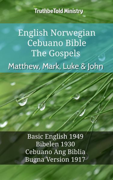 English Norwegian Cebuano Bible - The Gospels - Matthew, Mark, Luke & John