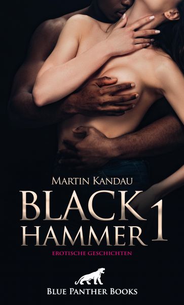 Black Hammer 1! Erotische Geschichten