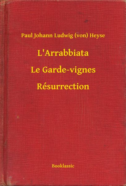 L'Arrabbiata - Le Garde-vignes - Résurrection