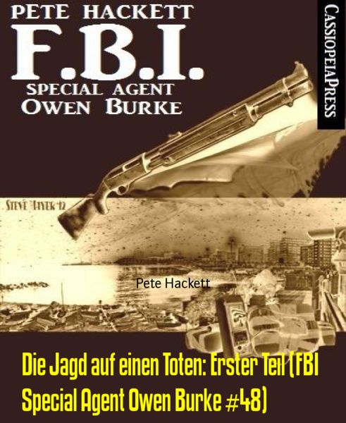 Die Jagd auf einen Toten: Erster Teil (FBI Special Agent Owen Burke #48)