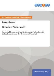 Bedrohter Wohlstand?