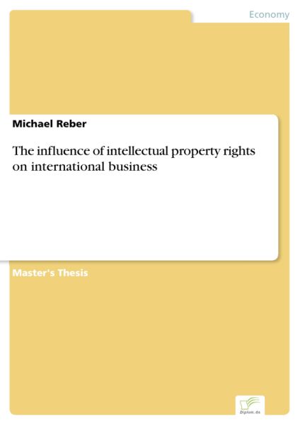 The influence of intellectual property rights on international business