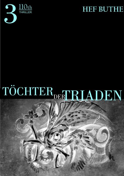 Töchter der Triaden - Band3