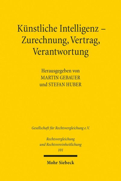 Künstliche Intelligenz - Zurechnung, Vertrag, Verantwortung