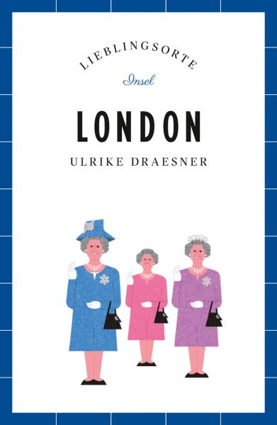 London Reiseführer LIEBLINGSORTE