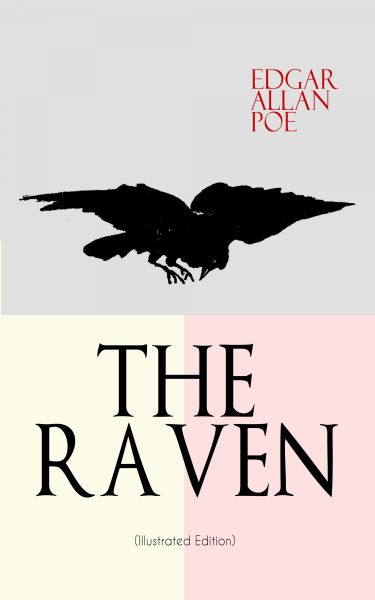 THE RAVEN (Illustrated Edition)