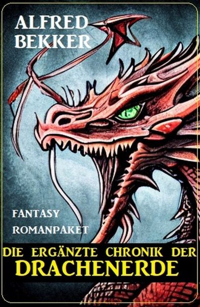 Die ergänzte Chronik der Drachenerde: Fantasy Romanpaket