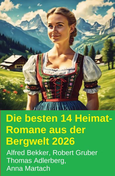 Die besten 14 Heimat-Romane aus der Bergwelt 2026