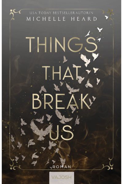 Things That Break Us