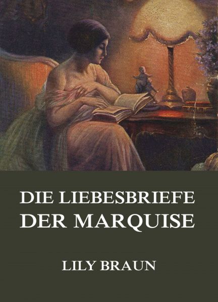 Die Liebesbriefe der Marquise