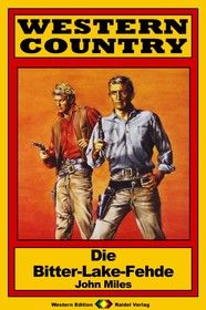 WESTERN COUNTRY 150: Die Bitter-Lake-Fehde