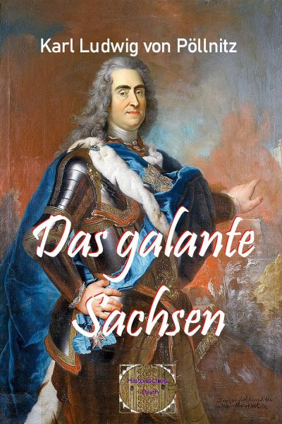 Das galante Sachsen