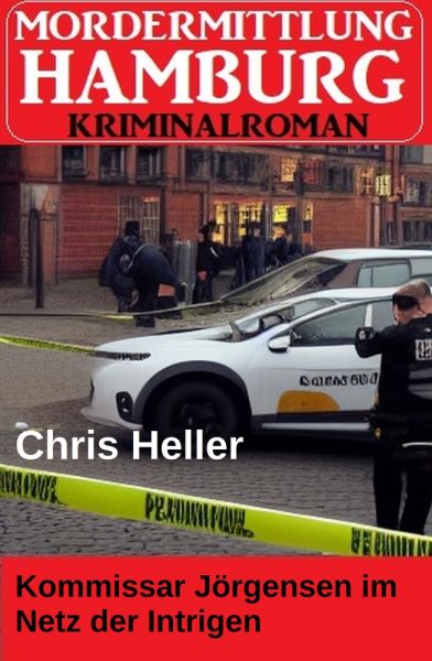 Kommissar Jörgensen im Netz der Intrigen: Hamburg Krimi