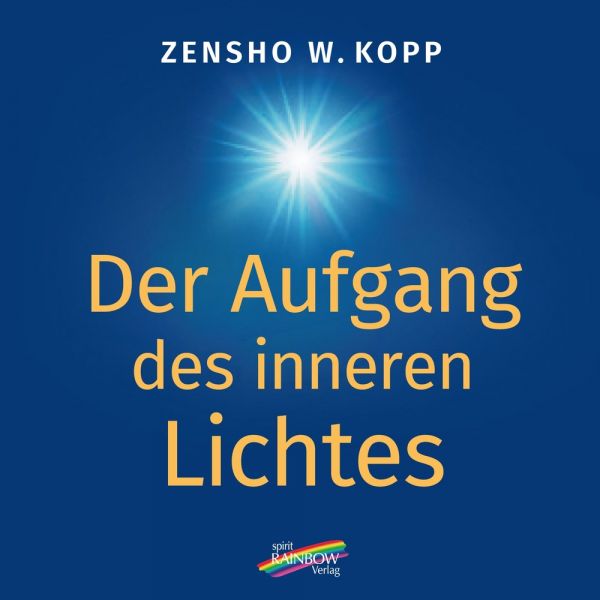 Der Aufgang des inneren Lichtes