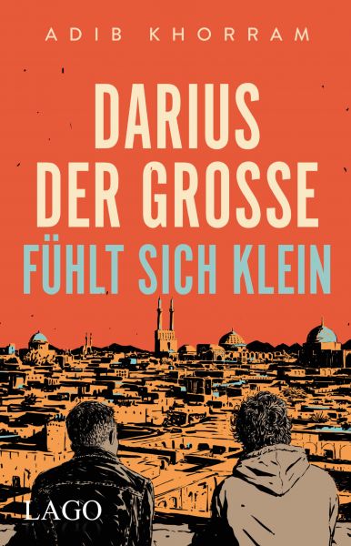 Cover Adib Khorram: Darius der Große fühlt sich klein