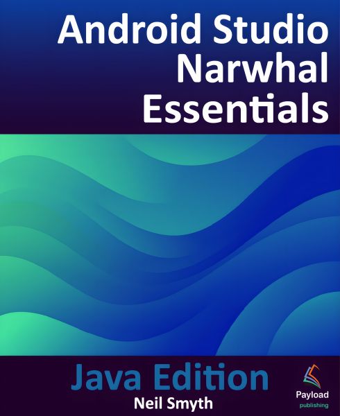 Android Studio Narwhal Essentials - Java Edition