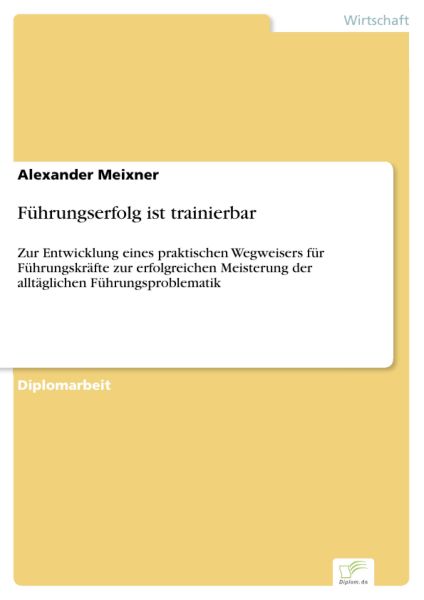 Führungserfolg ist trainierbar