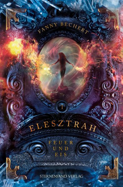 Elesztrah (Band 1): Feuer und Eis