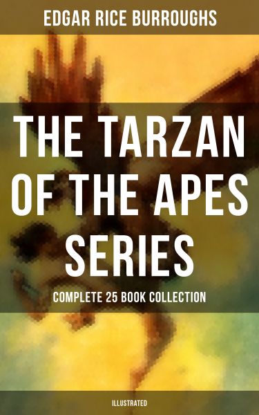 TARZAN OF THE APES SERIES - Complete 25 Book Collection (Illustrated)
