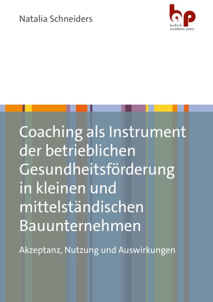 Coaching als Instrument der betrieblichen Gesundheitsförderung in kleinen und mittelständischen Bauu