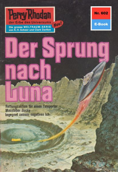 Perry Rhodan 602: Der Sprung nach Luna