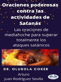 Oraciones Poderosas Contra Las Actividades De Satánás