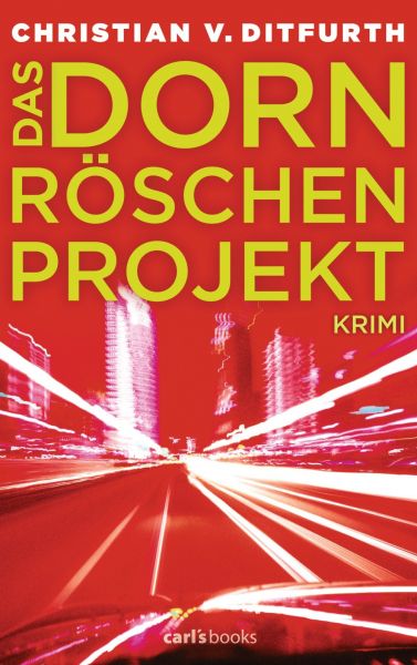Ditfurth C.,Das Dornröschen-Projekt