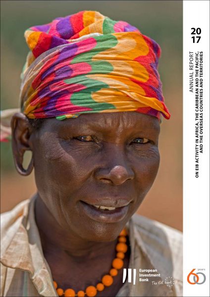 Annual Report 2017 on EIB activity in Africa, the Caribbean and Pacific, and the overseas territorie