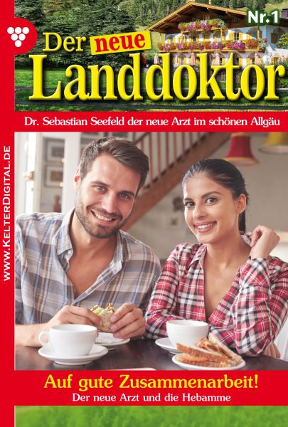 Der neue Landdoktor 1 – Arztroman