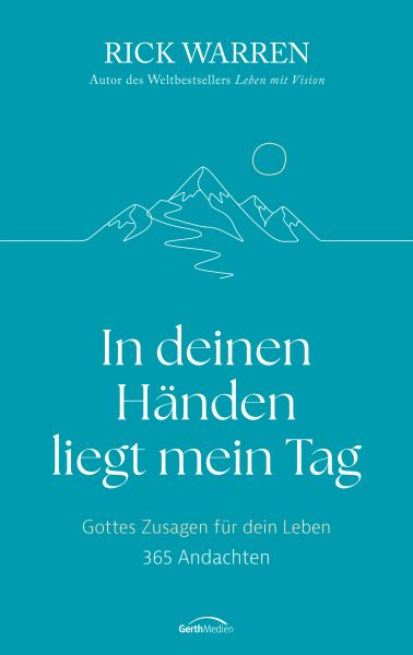 In deinen Händen liegt mein Tag