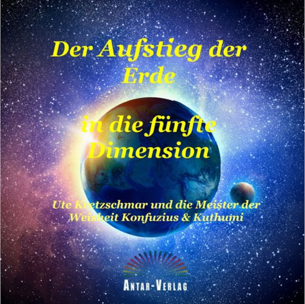 Der Aufstieg der Erde in die fünfte Dimension